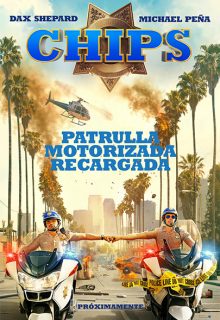 CHIPS: Loca patrulla motorizada (2017)