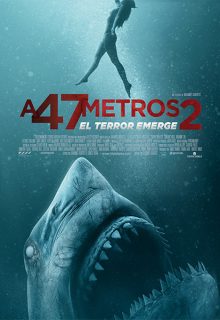 A 47 metros 2: El terror emerge (2019)