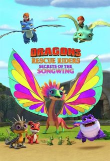 Dragons: Rescue Riders - Secrets of the Songwing (2020)